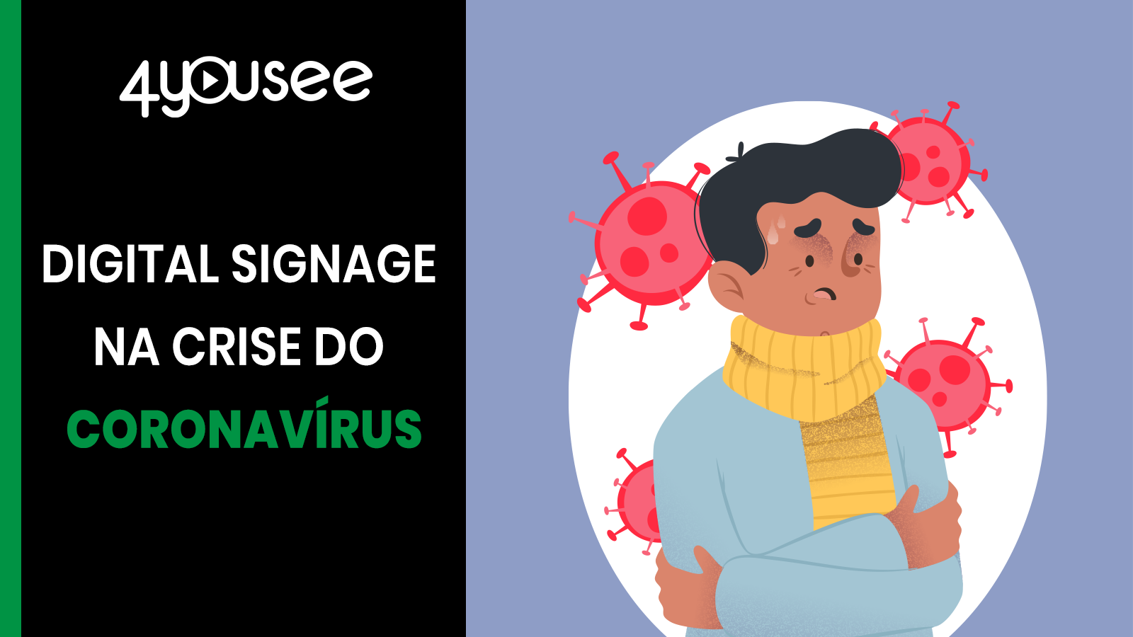 Digital Signage na crise do novo coronavirus